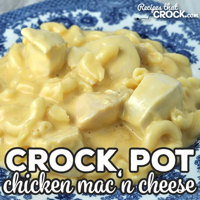 Chicken Crock Pot Mac 'n Cheese