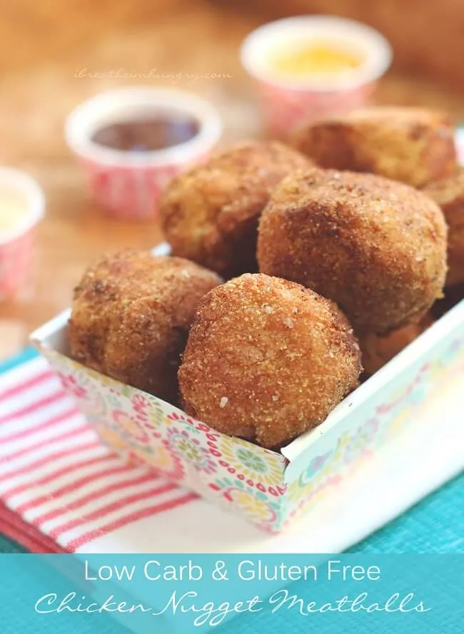 Chicken Nugget Meatballs – Low Carb and Gluten Free