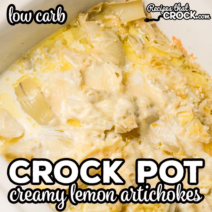 Crock Pot Creamy Lemon Artichokes