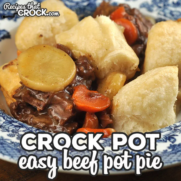 Easy Crock Pot Beef Pot Pie