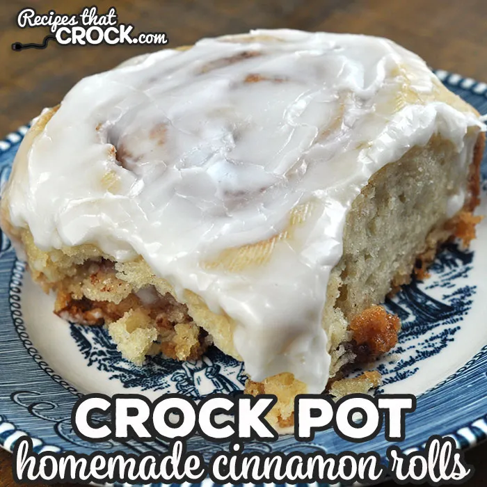 Homemade Crock Pot Cinnamon Rolls