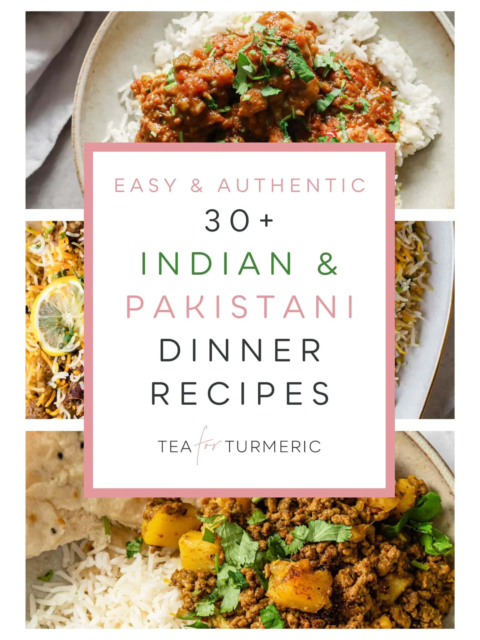 30+ Indian & Pakistani Dinner Recipes, Including Authentic Chicken Curry