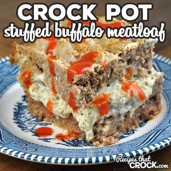 Stuffed Crock Pot Buffalo Meatloaf